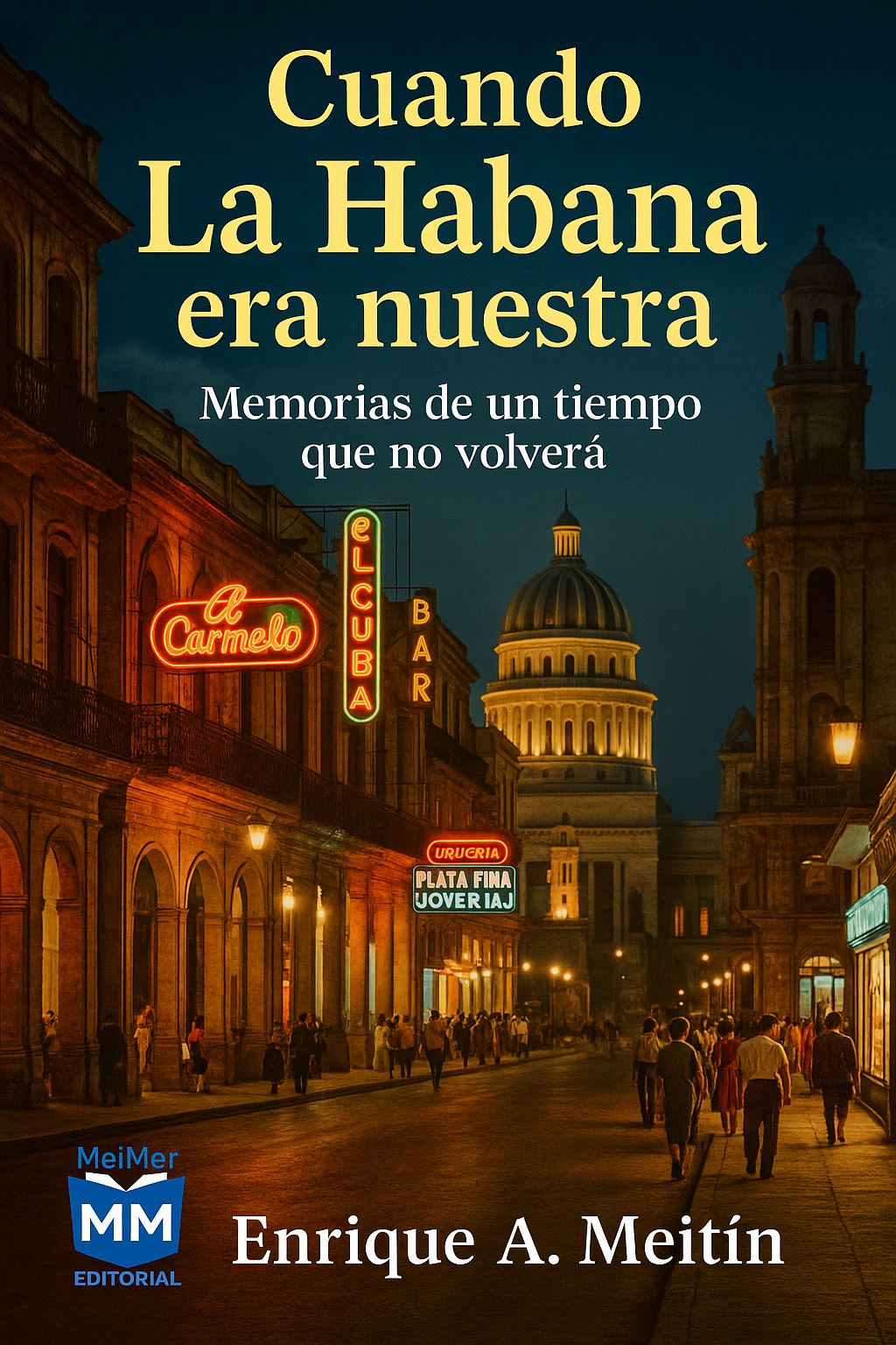 Cuando La Habana era nuestra