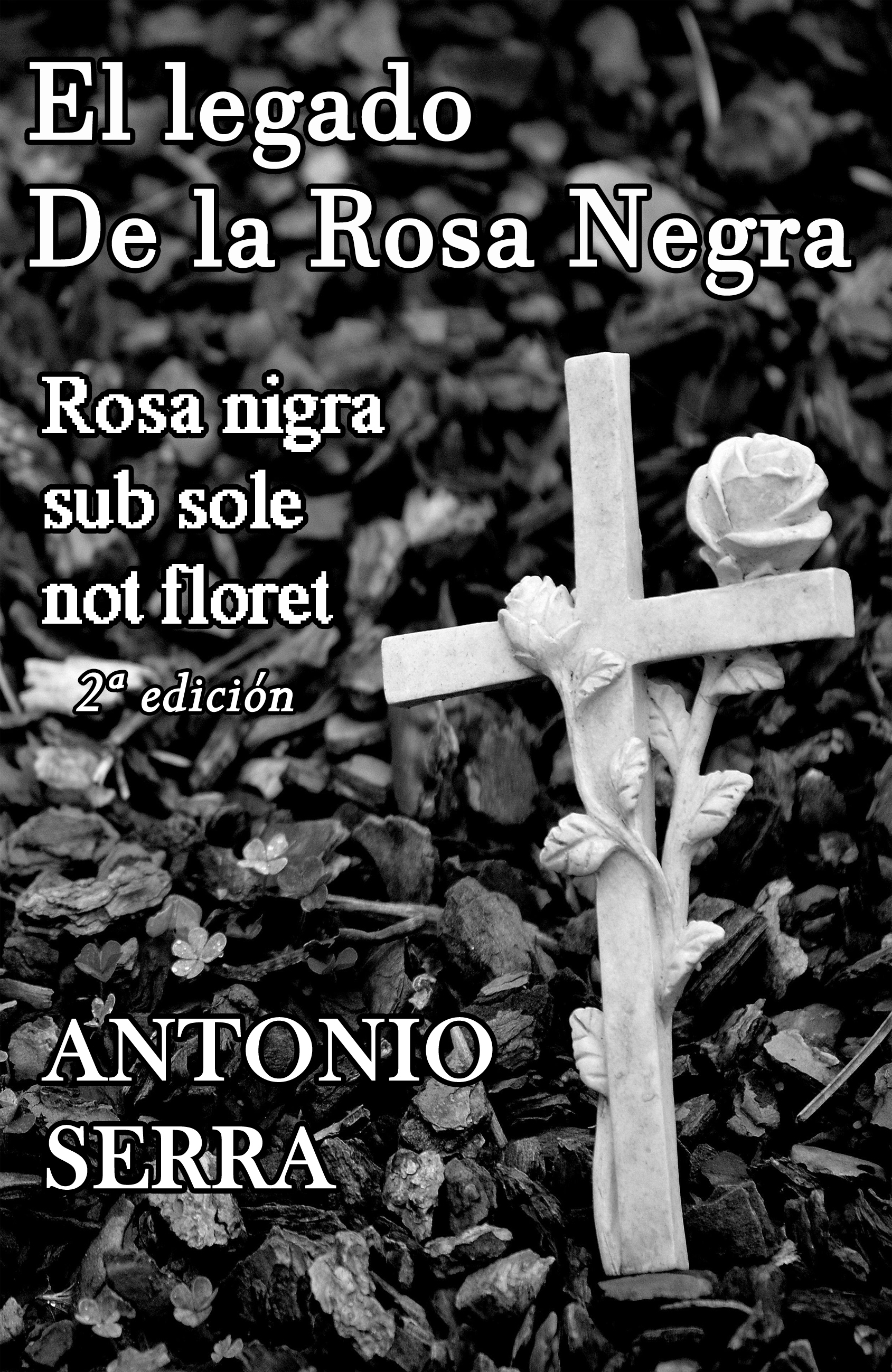 El legado de la rosa negra 2º edición